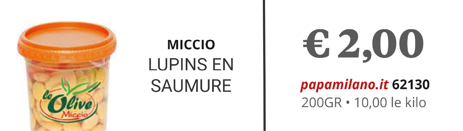 MICCIO LUPINS EN SAUMURE